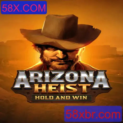 Descubra o Desafio do ArizonaHeist no 58X.COM