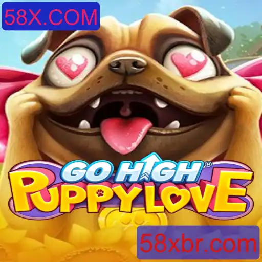 GoHighPuppyLove: Uma Nova Experiência de Jogo Atraente com 58X.COM